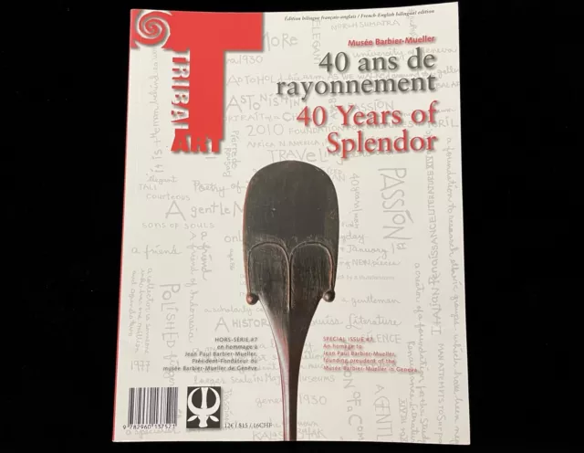 Tribal Art Magazine Special Issue #7  Jean Paul Barbier-Mueller Museum Geneva