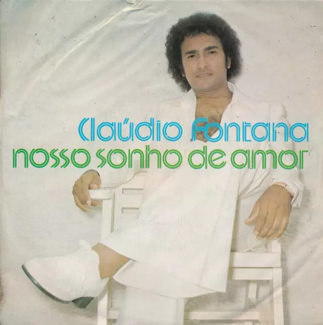 Nosso Sonho De Amor - Claudio Fontana - Single 7" Vinyl 238/08