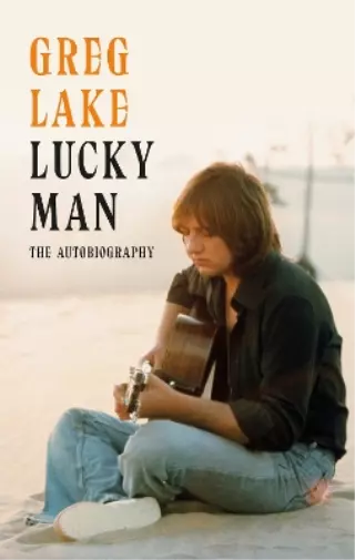 Greg Lake Lucky Man (Paperback)