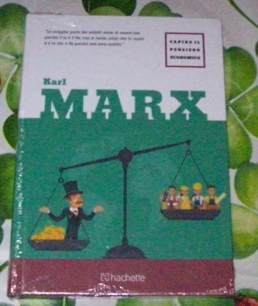 Capire Il Pensiero Economico, Kerl Marx, Hachette Editore