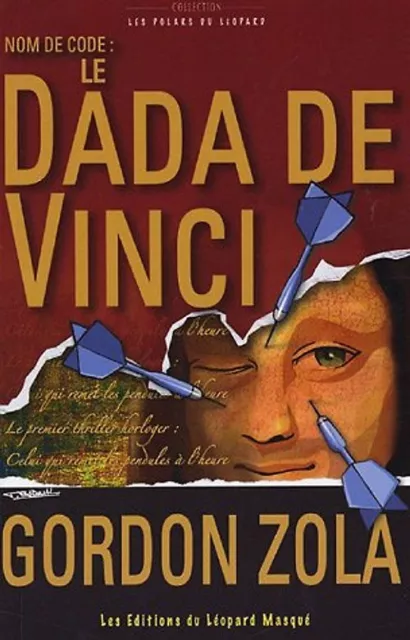 Nom de code : Le Dada de Vinci - Gordon Zola