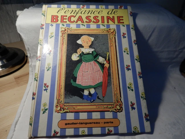 ANCIEN LIVRE BD bécassine , l'enfance de bécassine 1968 Gautier