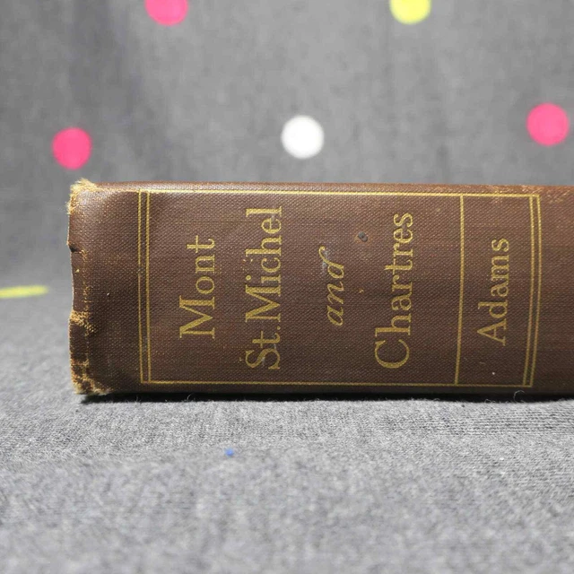 MONT SAINT MICHEL and Chartres by Henry Adams HC 1st 1913 Houghton