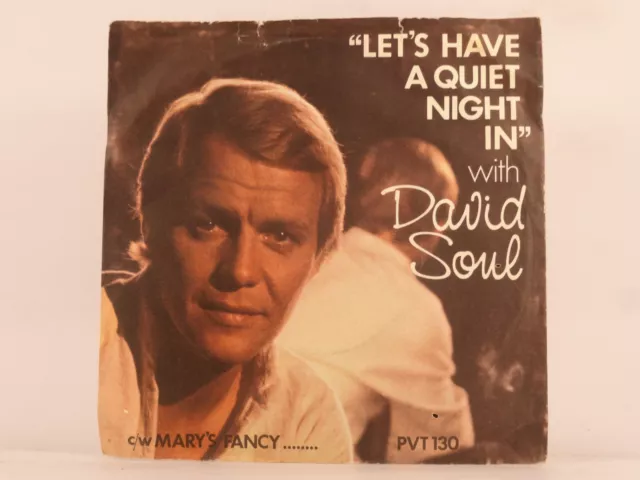 DAVID SOUL LETS HAVE A QUIET NIGHT IN (115) 2 Track 7" Single Picture Sleeve PRI