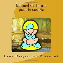 MANUEL DE TANTRA pour le couple de Lama Darjeeling ... | Livre | état ...