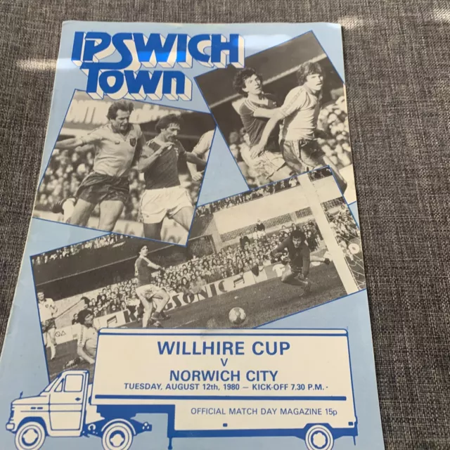 Ipswich Town V Norwich City (Willhire Cup) Programme.  12/08/1980