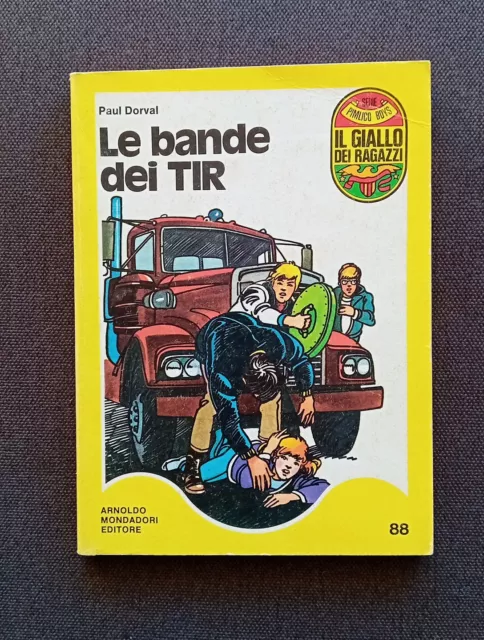 LE BANDE DEI TIR di Paul Dorval - Il Giallo dei Ragazzi 88 - Mondadori 1975