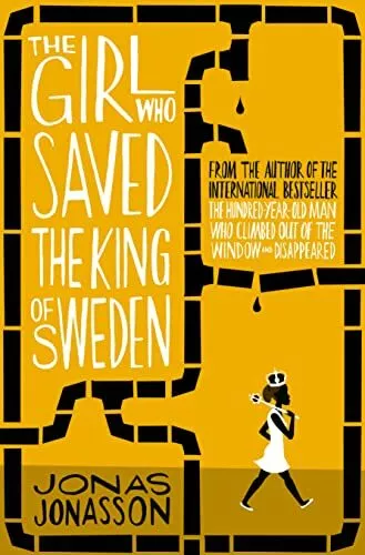 The Girl Who Saved the King of Sweden by Jonasson, Jonas, Acceptable Used Book (