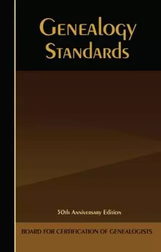 Genealogy Standards: Millenium Edition - Paperback - GOOD