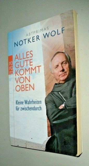 Alles Gute kommt von oben, Kleine Wahrheiten für Zwischendurch, Notker Wolf