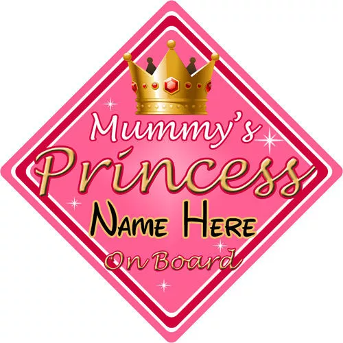 Baby On Board Car Sign ~ Mummys Princess On Board ~ Pink - Personalised