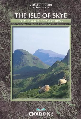 The Isle of Skye: A Walker's Guide (Cicerone Guides) by Marsh, Terry Paperback