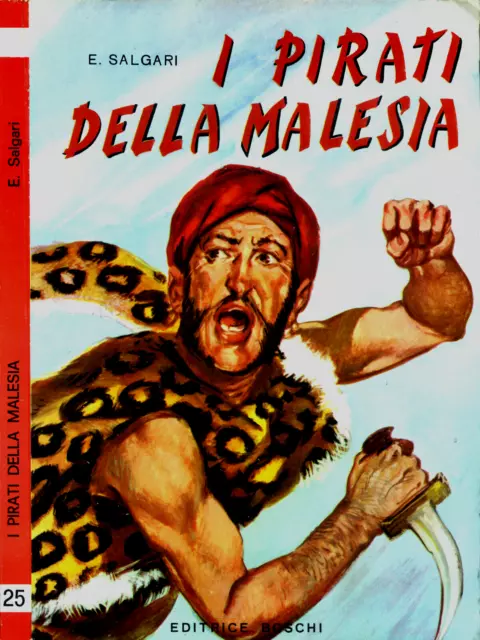 EMILIO SALGARI - I PIRATI DELLA MALESIA - Editrice BOSCHI (1967)