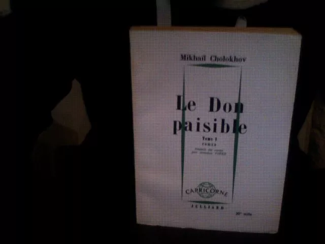 A Mikhaïl Cholokhov: Le Don paisible Tome I/ Julliard, 1965