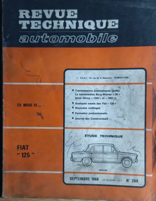 Revue Technique Automobile R.T.A. N° 269 FIAT 125 de Septembre 1968
