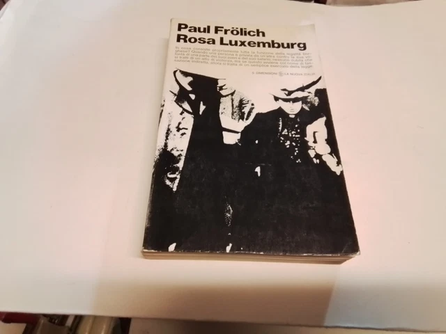 ROSA LUXEMBURG. PAUL FROLICH. LA NUOVA ITALIA, 21n23