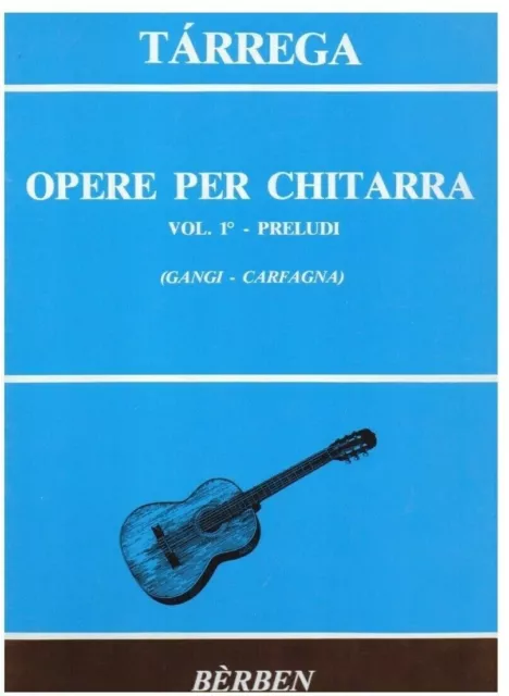 Tarrega opere per chitarra primo volume preludi metodo spartito Gangi - Carfagna