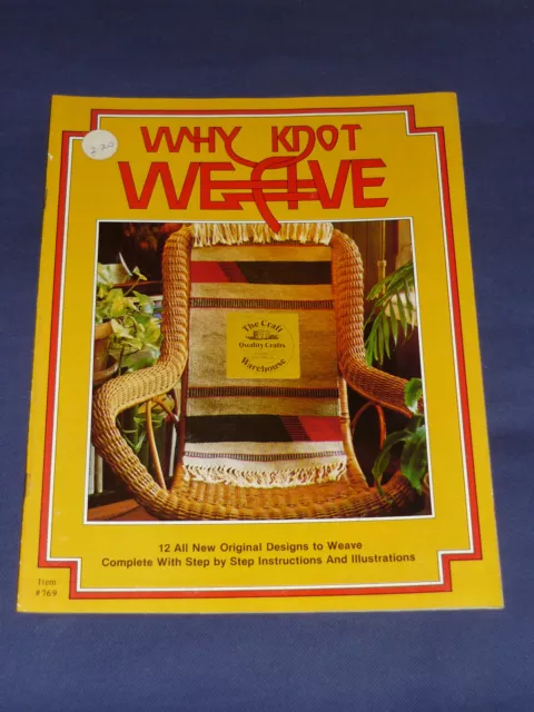 Why Knot Weave Vintage 1977 Instruction Pattern Booklet ~ Retro 70s Project Book