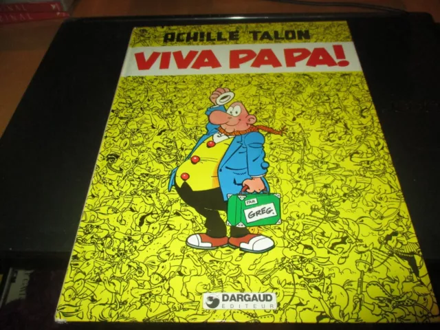 BD "ACHILLE TALON : VIVA PAPA" Greg / EO DARGAUD 1978