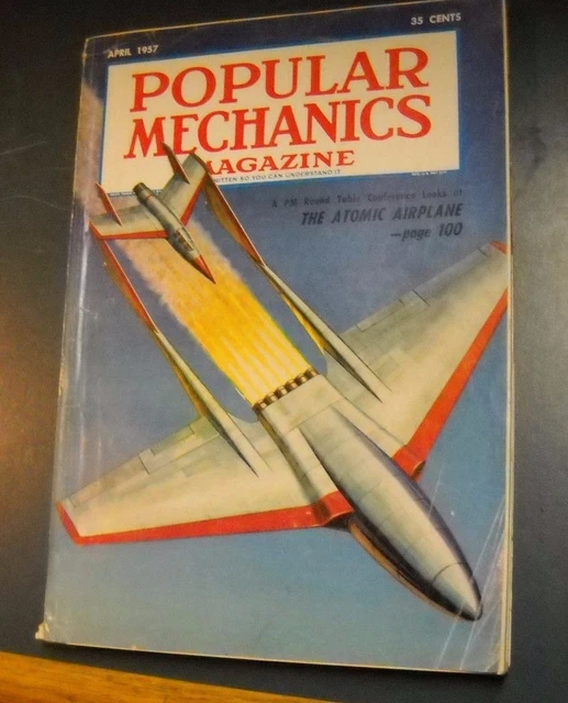 POPULAR MECHANICS MAGAZINE Apr 1957 Atomic Airplane 57 Chevrolet Owners