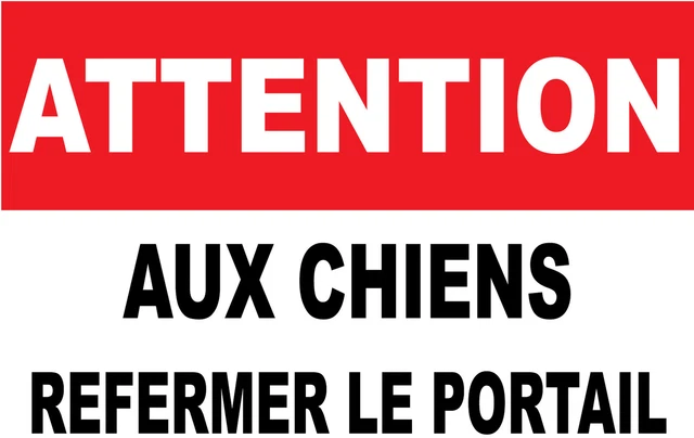 PANNEAU ATTENTION AUX chiens refermer le portail EUR 5,90 - PicClick FR