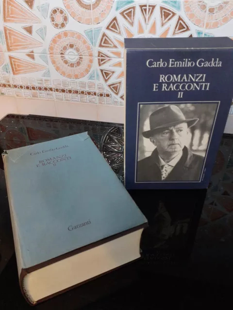 Carlo Emilio Gadda, Romanzi e racconti, Vol. II, Garzanti