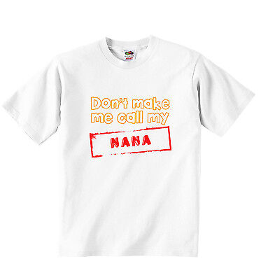 Non mi fanno chiamare il mio Nana Personalizzata Unisex T-Shirt Tee Abbigliamento Bianco