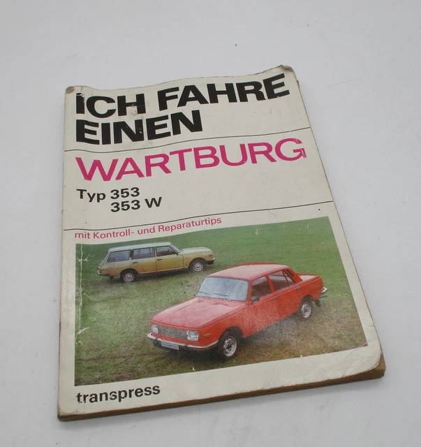ORIGINAL BETRIEBSANLEITUNG HANDBUCH Wartburg 353 353W 1983 IFA DDR original-betriebsanleitung-handbuch-wartburg-353-353w-1983-ifa-ddr