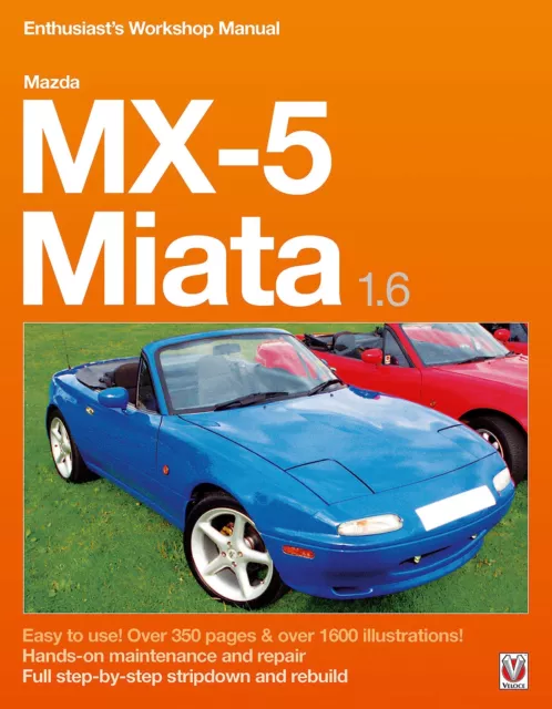 Mazda MX-5 Miata 1.6 Enthusiast's Workshop Manual by Grainger, Rod, NEW Book, FR