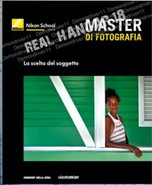 Nikon School Italia - Master di Fotografia vol. 10 - La scelta del Soggetto