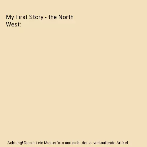 My First Story - the North West