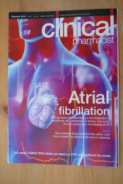 Clinical Pharmacist Magazine, Vol.2, No.10, November 2010, Atrial Fibrillation