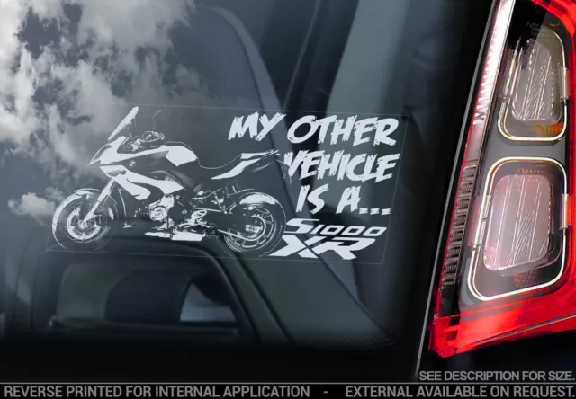 My other vehicle is a BMW S1000XR -Car Window Sticker- S1000 XR Decal Motorbike