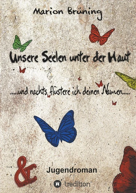 Unsere Seelen unter der Haut | Marion Brüning | 2018 | deutsch
