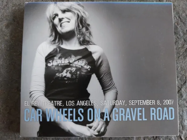 Lucinda Williams - Car Wheels On A Gravel Road. El Rey Theatre, LA 2007 - CD