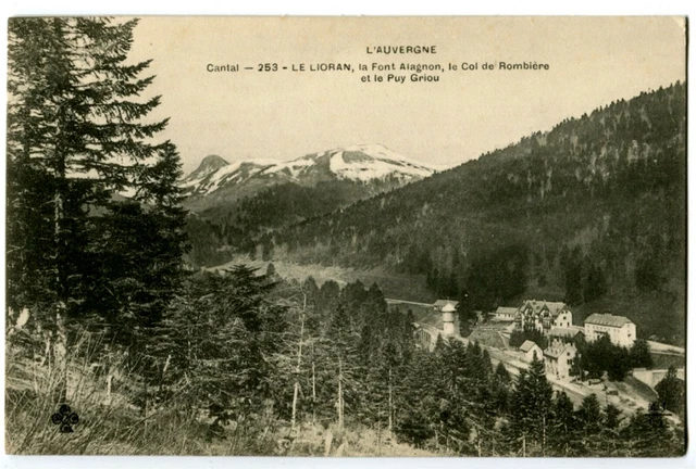 CPA 15 Cantal Le Lioran La Font Alagnon Col de Rombière et Puy Griou