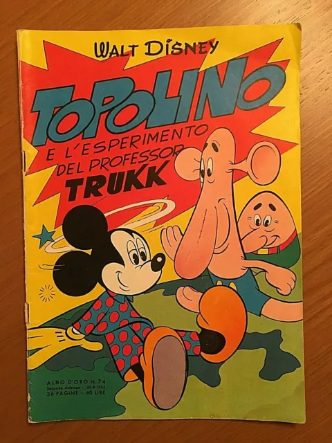 Albo d'oro Disney n° 74 Topolino e l'esperimento del Proff. Trukk anno 1953