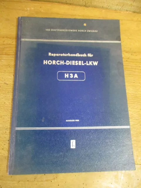 Reparaturhandbuch für Diesel LKW Sachsenring" H3A H3B H3S Z3 S4000 S4000-1 1956