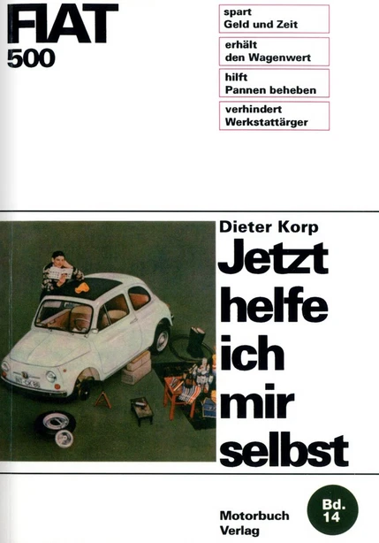 Fiat 500 (1957-1965) Reparaturanleitung Jetzt helfe ich mir selbst 14