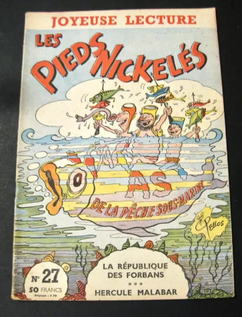 Joyeuse Lecture Pieds Nickelés n°27 Pellos Ed. SPE 1958 TBE