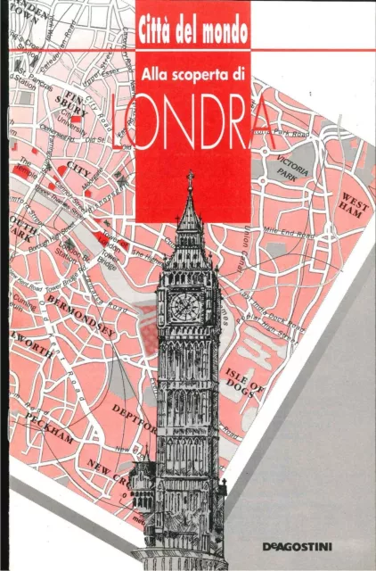 Alla scoperta di Londra - Citta del mondo - De Agostini 1992