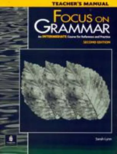 Marjorie Fuchs; Margaret Bonner; Miriam : Focus on Grammar: An Intermediate