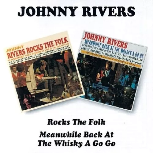 Johnny Rivers - Rocks The Folk/Meanwhile Back At The Whisky A Gogo 2 Cd Neu