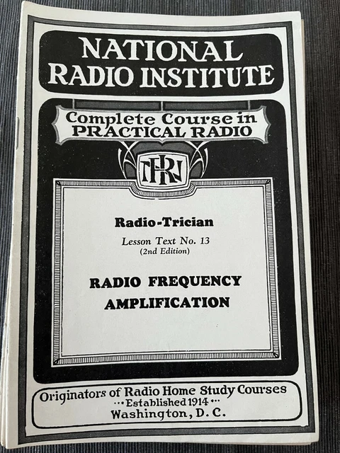 NATIONAL RADIO INSTITUTE Repair Course Radio Frequency Amplification 1928