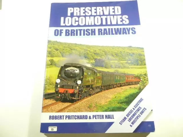 Preserved Locomotives Of British Railways-Pritchard,Hall Platform 5