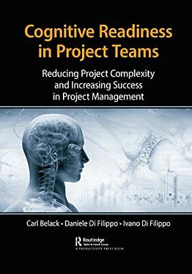 Cognitive Readiness in Project Teams: Reducing , Belack, Filippo, Fili PB..