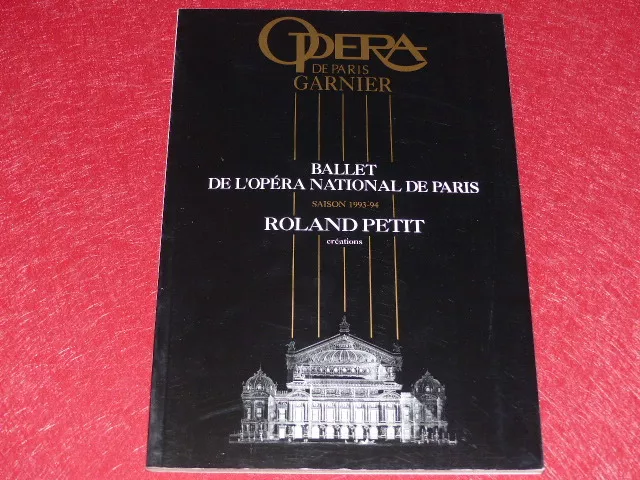 COLL.LE BOURHIS DANSE BALLET PROGRAMME PARIS OPERA / Roland PETIT Créations 1994