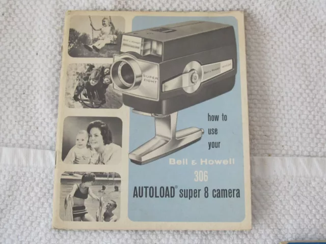 Bell & Howell 306 Autoload Super 8mm Movie Camera Instruction Manual