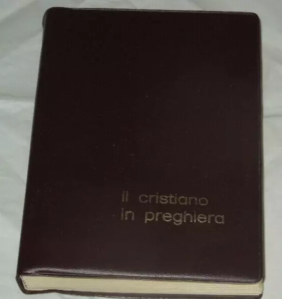 Il Cristiano In Preghiera-Preghiere Di Ogni Giorno-Edizioni Paoline Roma 1979