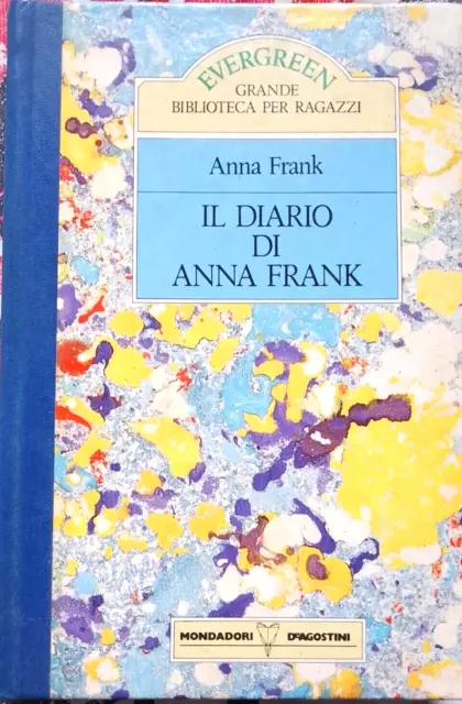 Anna Frank - Il Diario di Anna Frank - Mondadori EVERGREEN